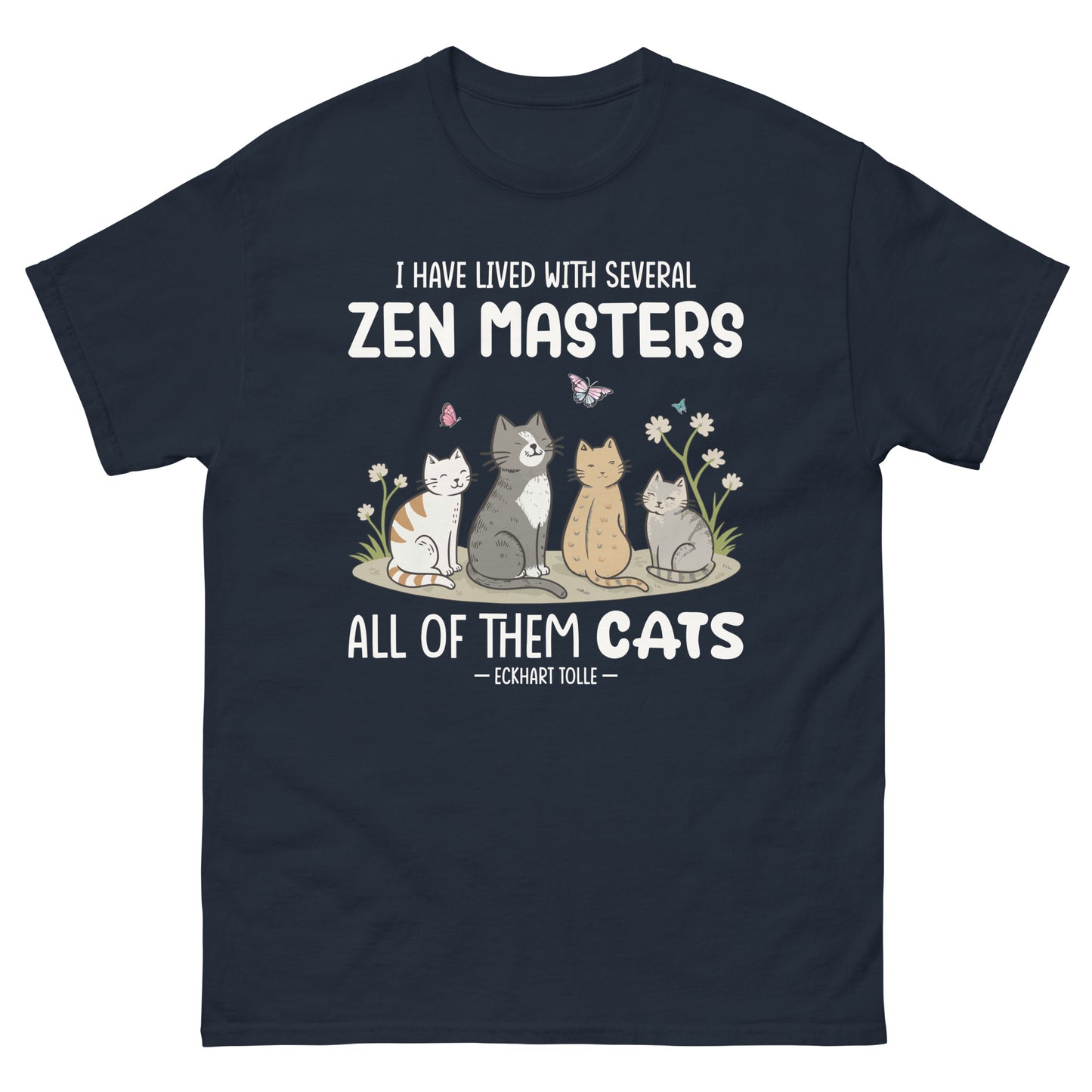 Black unisex t-shirt with four illustrated cats and Eckhart Tolle quote "I Have Lived With Several Zen Masters All of Them Cats"